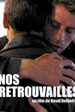 Affiche du film = Nos retrouvailles