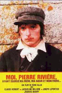 Affiche du film Moi Pierre Rivière, ayant égorgé ma mère, ma soeur et mon frère