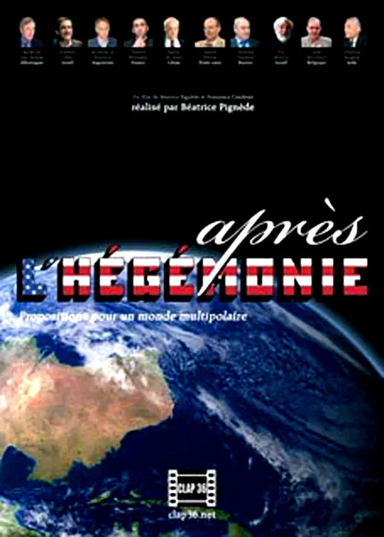 Affiche du film : Après l'hégémonie, propositions pour un monde multipolaire