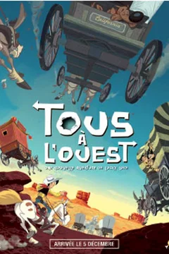 Affiche du film = Tous à l'Ouest : une nouvelle aventure de Lucky Luke