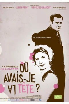 Affiche du film = Où avais-je la tête ?
