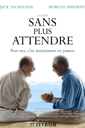 Affiche du film : Sans plus attendre