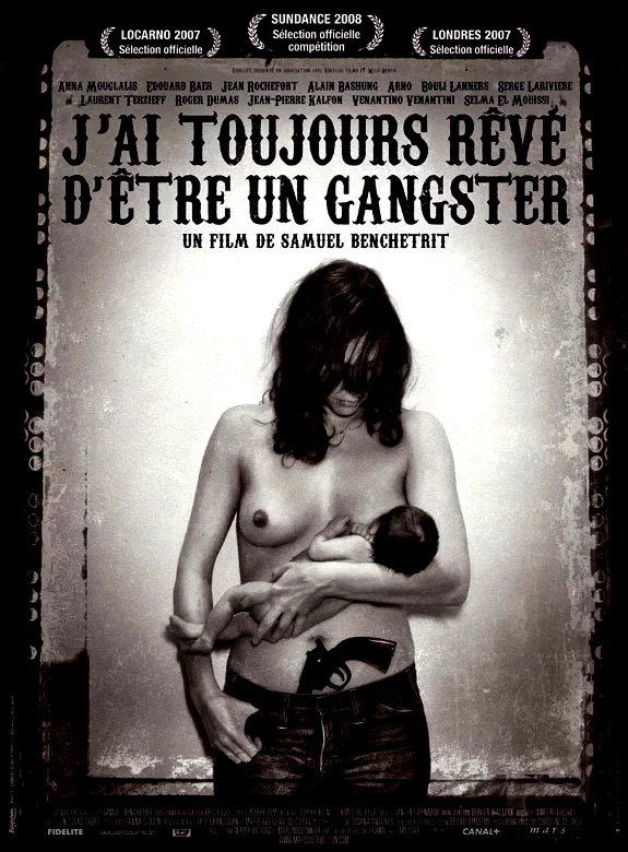 Affiche du film : J'ai toujours rêvé d'être un gangster