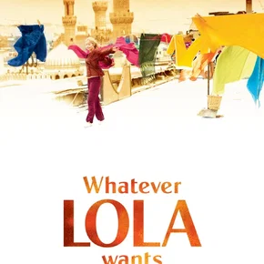 Photo du film : Whatever Lola wants