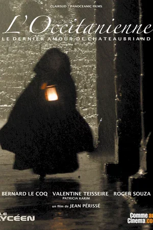 Affiche du film : L'occitanienne le dernier amour de Chateaubriand