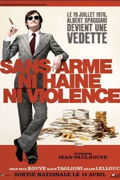 Affiche du film Sans arme, ni haine, ni violence
