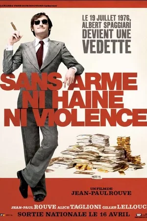 Affiche du film : Sans arme, ni haine, ni violence