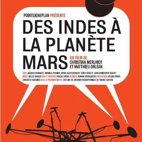 Photo du film : Des Indes à la Planète Mars