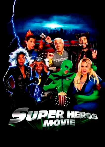 Affiche du film : Super héros movie