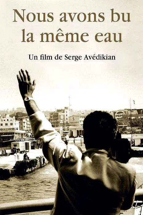 Affiche du film : Nous avons bu la même eau