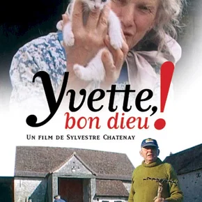 Photo du film : Yvette, bon dieu !