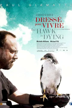 Affiche du film The hawk is dying, dressé pour vivre