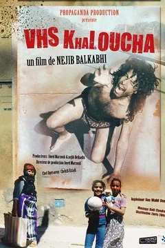 Affiche du film = VHS Kahloucha