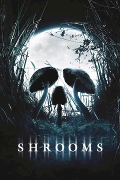Affiche du film = Shrooms