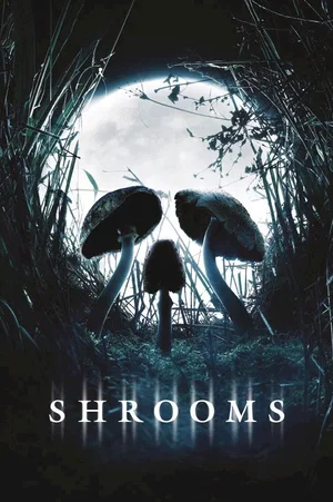 Affiche du film : Shrooms