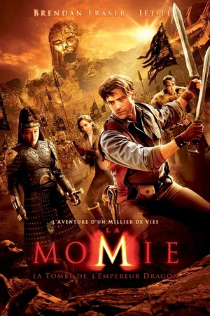 Affiche du film : La Momie 3 : la Tombe de l'Empereur Dragon