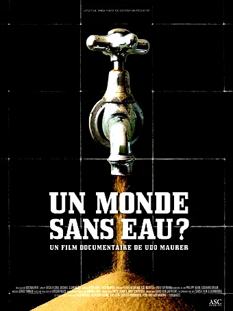 Affiche du film : Un monde sans eau ?