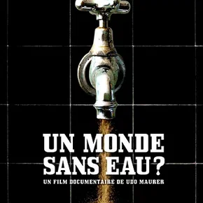 Photo du film : Un monde sans eau ?
