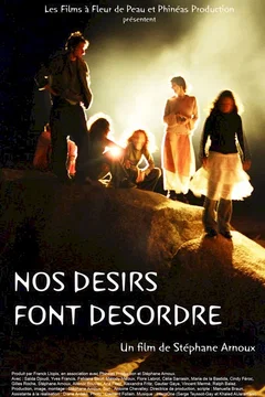 Affiche du film = Nos désirs font désordre