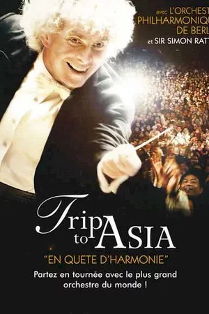 Affiche du film : Trip to Asia - En quête d'harmonie