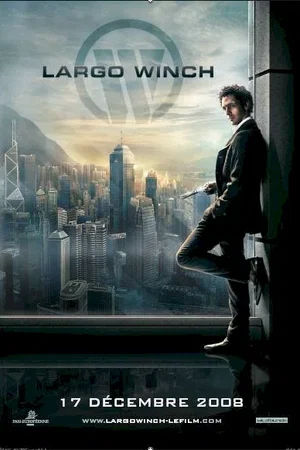 Affiche du film : Largo Winch