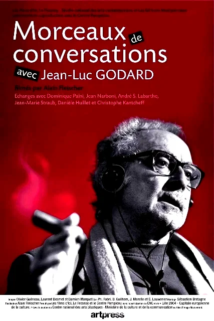 Affiche du film : Morceaux de conversations avec Jean-Luc Godard