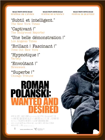 Affiche du film : Roman Polanski : Wanted and Desired