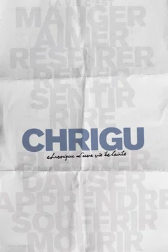 Affiche du film = Chrigu : chronique d'une vie éclairée