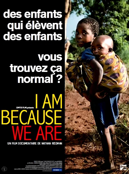 Affiche du film : I Am Because We Are