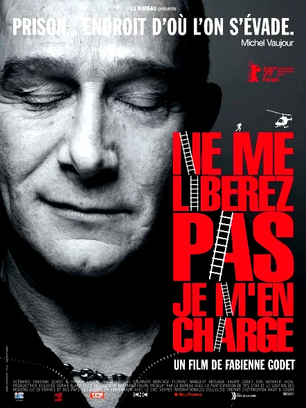 Affiche du film : Ne me libérez pas, je m'en charge