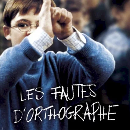 Miniature photo du film : Les Fautes d'orthographe 