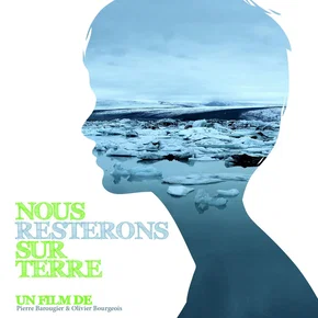 Photo du film : Nous resterons sur terre