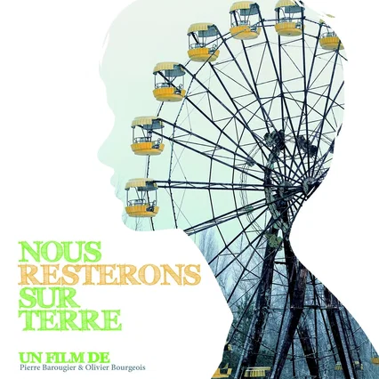 Miniature photo du film : Nous resterons sur terre