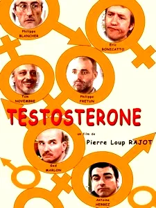 Affiche du film : Testostérone