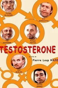 Affiche du film : Testostérone