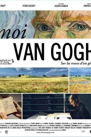 Affiche du film : Moi, Van Gogh