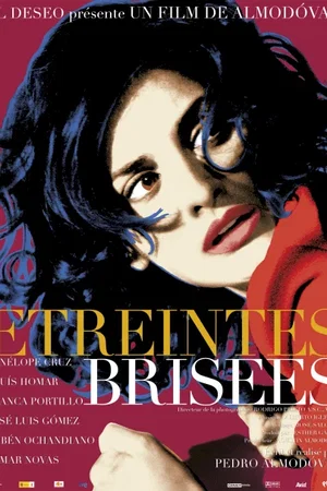 Affiche du film : Etreintes brisées