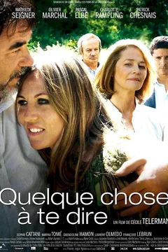 Affiche du film Quelque chose à te dire 