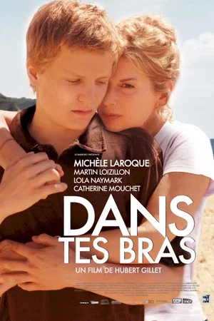 Affiche du film : Dans tes bras