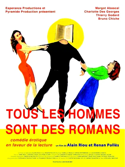 Affiche du film : Tous les hommes sont des romans