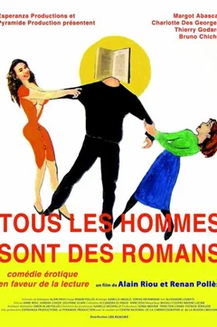 Affiche du film = Tous les hommes sont des romans