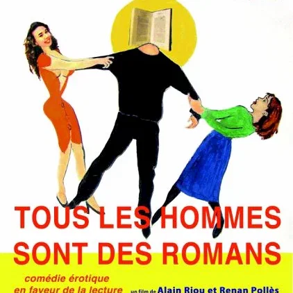 Miniature photo du film : Tous les hommes sont des romans