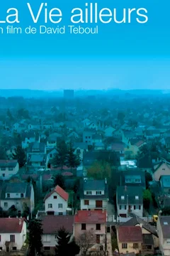 Affiche du film La vie ailleurs