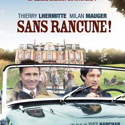 Miniature photo du film : Sans rancune ! 