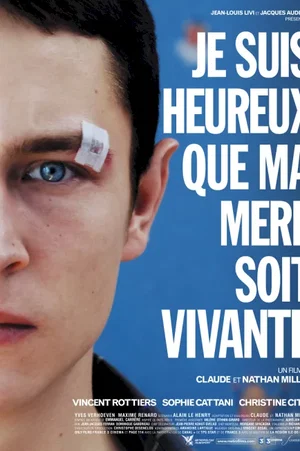 Affiche du film : Je suis heureux que ma mère soit vivante