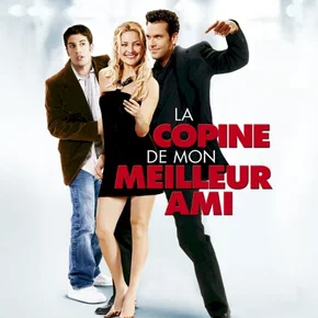 Photo du film : La copine de mon meilleur ami