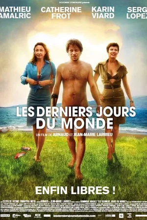 Affiche du film : Les Derniers jours du monde