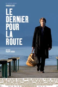 Affiche du film Le dernier pour la route