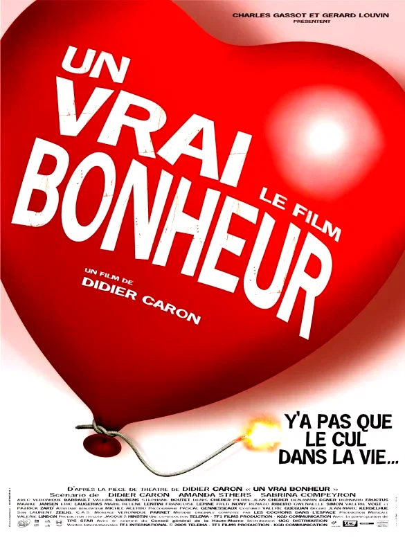 Affiche du film : Un Vrai bonheur, le film