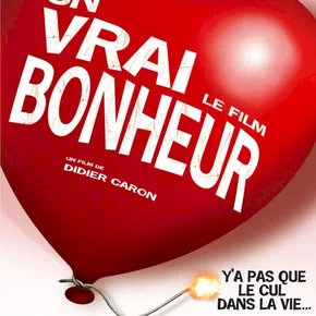 Photo du film : Un Vrai bonheur, le film